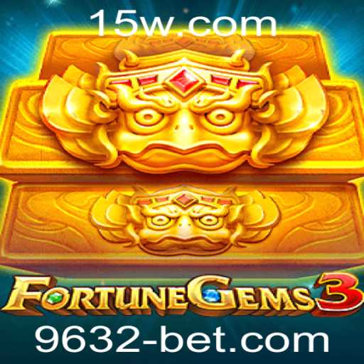 Descobrindo o Emocionante Mundo de FortuneGems3 e 9632bet